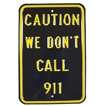 Steel Signs CAUTION